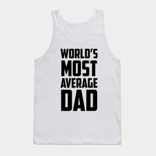 World's Most Average Dad Black Bold Tank Top